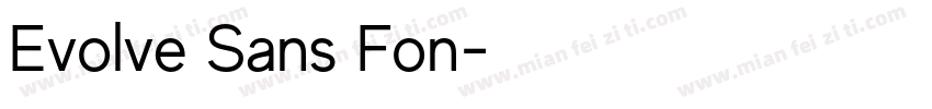 Evolve Sans Fon字体转换